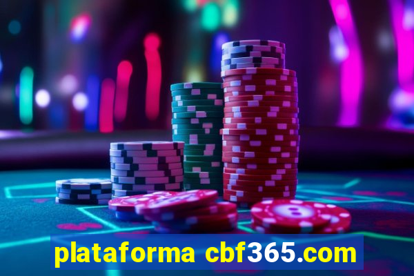 plataforma cbf365.com